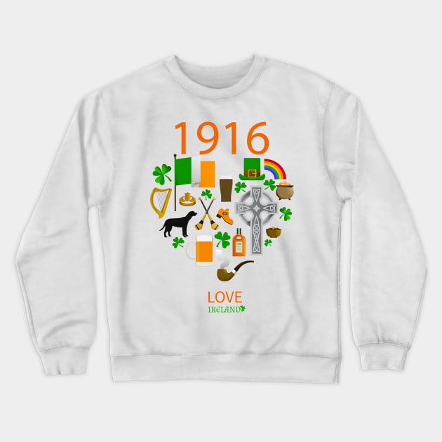 1916, Love Ireland Crewneck Sweatshirt by StrompTees